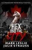Hex and the City (Canadian Werewolf, #6) (eBook, ePUB)