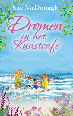 Dromen in het Kunstcafé (eBook, ePUB) - McDonagh, Sue