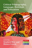 Critical Ethnography, Language, Race/ism and Education (eBook, ePUB)