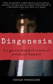 Disgenesia: la guerra mundial contra el potencial humano (eBook, ePUB)