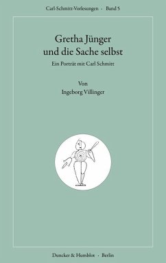 Gretha Jünger und die Sache selbst. - Villinger, Ingeborg