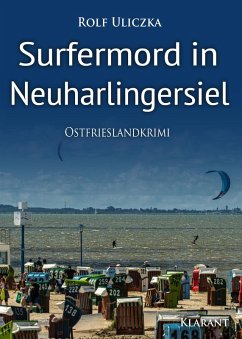 Surfermord in Neuharlingersiel. Ostfrieslandkrimi (eBook, ePUB) - Uliczka, Rolf