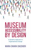 Museum Accessibility by Design (eBook, ePUB)