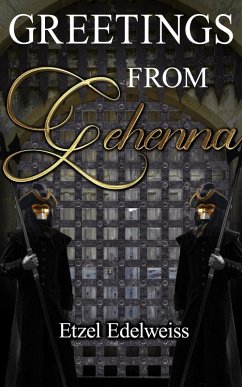 Greetings from Gehenna (eBook, ePUB) - Edelweiss, Etzel