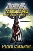 Vanguard: Heroes Forged (eBook, ePUB) Vanguard: Heroes Forged (eBook, ePUB)