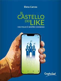 Il castello dei Like (eBook, ePUB) - Carcea, Elena