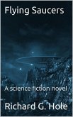 Flying Saucers (Science Fiction and Fantasy, #1) (eBook, ePUB)