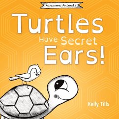Turtles Have Secret Ears - Tills, Kelly