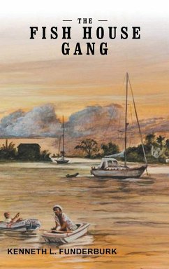 The Fish House Gang - Funderburk, Kenneth L.