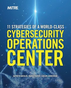 11 Strategies of a World-Class Cybersecurity Operations Center - Knerler, Kathryn; Parker, Ingrid; Zimmerman, Carson