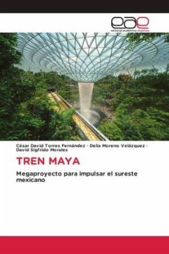 TREN MAYA - Torres Fernández, César David;Moreno Velázquez, Delia;Morales, David Sigfrido