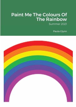Paint Me The Colours Of The Rainbow - Glynn, Paula