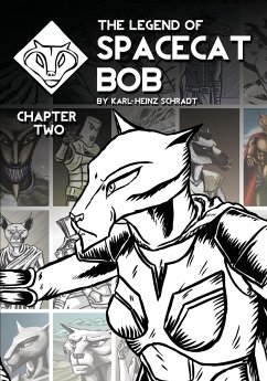 The Legend of Spacecat Bob - Chapter Two - Schradt, Karl-Heinz