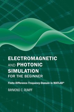 Electromagnetic and Photonic Simulation for the Beginner - Rumpf, Raymond