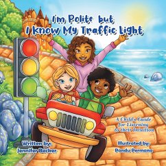 I'm Polite but I Know My Traffic Light - Becker, Jennifer