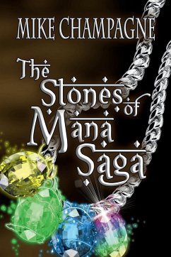 The Stones of Mana Saga - Champagne, Mike