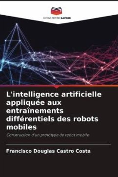 L'intelligence artificielle appliquée aux entraînements différentiels des robots mobiles - Castro Costa, Francisco Douglas