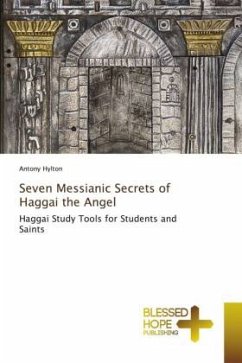 Seven Messianic Secrets of Haggai the Angel