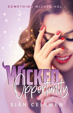 Wicked Opportunity - Ceinwen, Sian