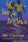 A Sun to Be Sewn (eBook, ePUB)