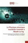 La Physique atomique mondiale inventée à Moabi-Lu¿ng