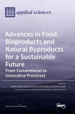 Advances in Food, Bioproducts and Natural Byproducts for a Sustainable Future