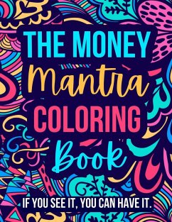 The Money Mantra Coloring Book - Scott, Taira; Ramsey, Askari