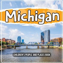 Michigan: Children's People and Places Book - Kids, Bold