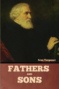 Fathers and Sons - Turgenev, Ivan