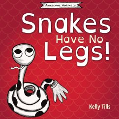 Snakes Have No Legs - Tills, Kelly
