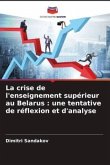 La crise de l'enseignement supérieur au Belarus : une tentative de réflexion et d'analyse