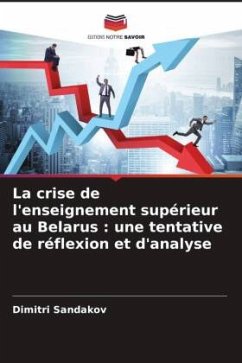 La crise de l'enseignement supérieur au Belarus : une tentative de réflexion et d'analyse - Sandakov, Dimitri