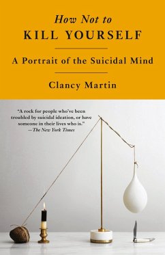 How Not to Kill Yourself (eBook, ePUB) - Martin, Clancy