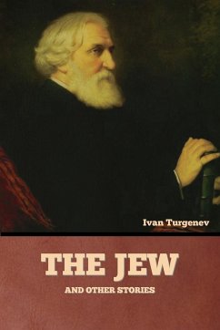 The Jew and Other Stories - Turgenev, Ivan