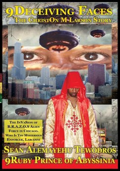 9 Eyes 9 Deceiving Faces 9 Mecca Chicago Ill-State Enforcers 9th Hour Testimony - Tewodros Giorgis, Sean Alemayehu; Intergalactic Ambassador, Ruby Prince