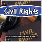 Civil Rights: Children's American History Book With Facts