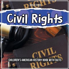 Civil Rights: Children's American History Book With Facts - Kids, Bold