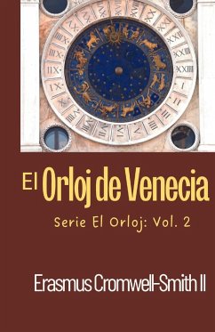 El Orloj de Venecia - Cromwell-Smith II, Erasmus