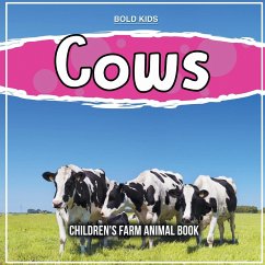 Cows: Children's Farm Animal Book - Kids, Bold