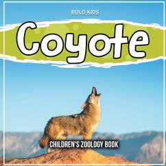 Coyote: Children's Zoology Book - Kids, Bold