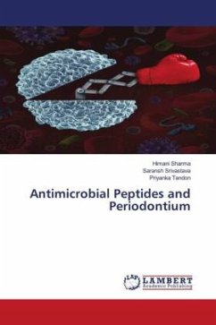 Antimicrobial Peptides and Periodontium - Sharma, Himani;SRIVASTAVA, SARANSH;TANDON, PRIYANKA