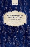 Dickens and Democracy in the Age of Paper