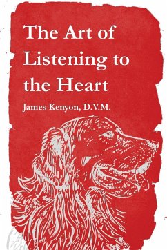 The Art of Listening to the Heart - Kenyon, James