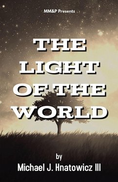 The Light of the World - Hnatowicz, Michael J