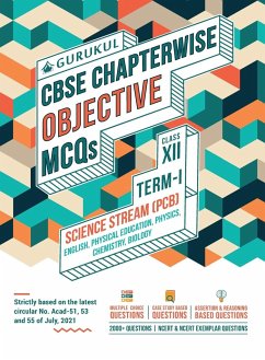 Chapterwise Objective MCQs Science (PCB) Book for CBSE Class 12 Term I Exam - Gurukul