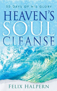 Heaven's Soul Cleanse - Halpern, Felix