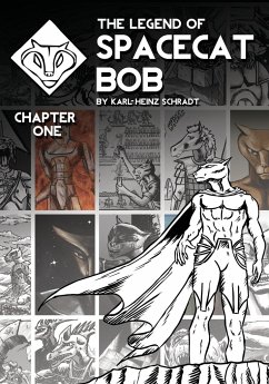 The Legend of Spacecat Bob - Chapter One - Schradt, Karl-Heinz