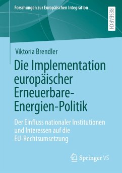 Die Implementation europäischer Erneuerbare-Energien-Politik (eBook, PDF) - Brendler, Viktoria