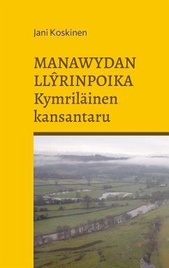 Manawydan Llyrinpoika - kymriläinen kansantaru (eBook, ePUB) - Koskinen, Jani