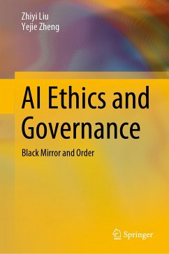 AI Ethics and Governance (eBook, PDF) - Liu, Zhiyi; Zheng, Yejie
